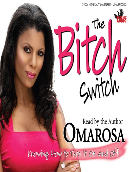 Title details for The Bitch Switch by Omarosa - Available